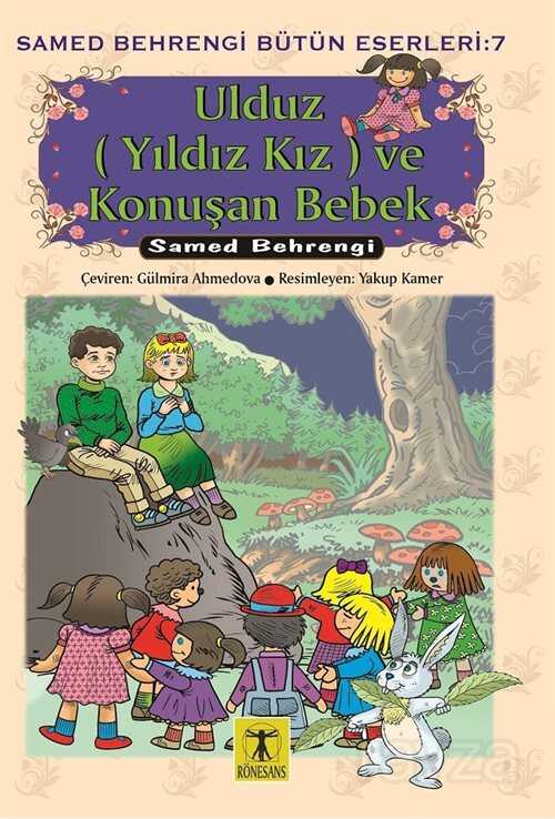 Ulduz (Yıldı Kız) ve Konuşan Bebek - Rönesans Yayınları