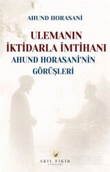 Ulemanın İktidarla İmtihanı - Akıl Fikir Yayınları