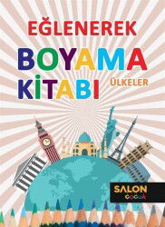Ülkeler / Eğlenerek Boyama Kitabı - Salon Yayınları