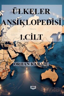 Ülkeler Ansiklopedisi 1. Cilt - 1