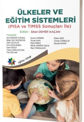 Ülkeler ve Eğitim Sistemleri (PISA ve TIMSS Sonuçları İle) - 1