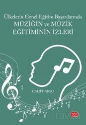 Ülkelerin Genel Eğitim Başarılarında Müziğin ve Müzik Eğitiminin İzleri - Nobel Bilimsel