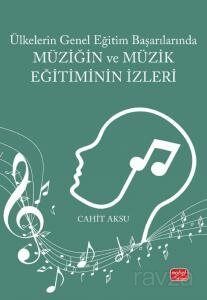 Ülkelerin Genel Eğitim Başarılarında Müziğin ve Müzik Eğitiminin İzleri - 1