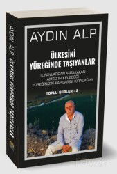 Ülkesini Yüreğinde Taşıyanlar - J & J Yayınları