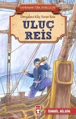 Uluç Reis - Kahraman Türk Denizcileri - 1