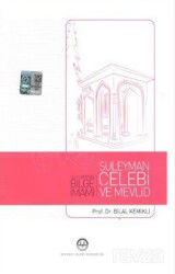Ulucami'nin Bilge İmamı Süleyman Çelebi ve Mevlid - Diyanet İşleri Başkanlığı