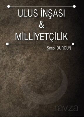 Ulus İnşası ve Milliyetçilik - 1