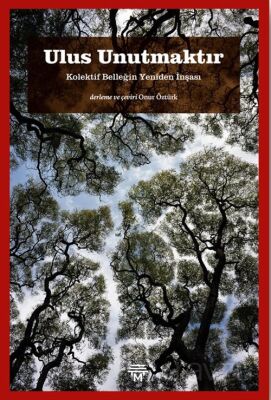 Ulus Unutmaktır - 1