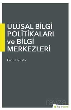 Ulusal Bilgi Politikaları ve Bilgi Merkezleri - 1