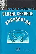 Ulusal Cephede Vuruşanlar - Derin Yayınları
