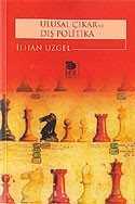 Ulusal Çıkar ve Dış Politika - İmge Kitabevi Yayınları