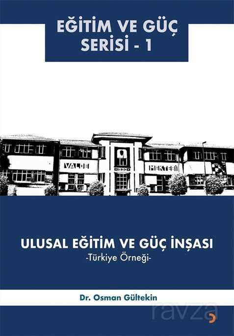 Ulusal Eğitim ve Güç İnşası - 1