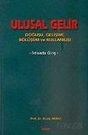 Ulusal Gelir / Doğuşu Gelişimi Bölüşüm ve Kullanılışı - Akçağ Yayınları