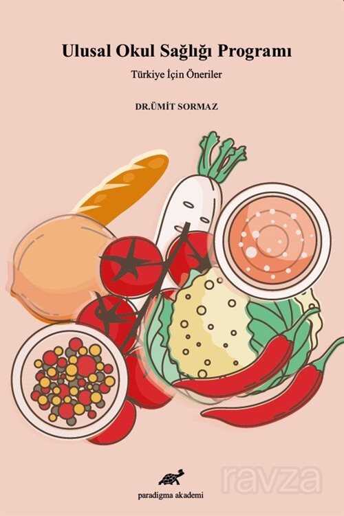 Ulusal Okul Sağlığı Programı - Paradigma Akademi Yayınları (Edirne)