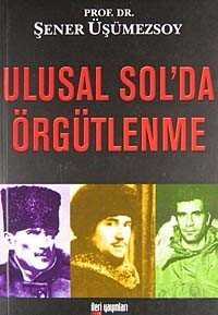 Ulusal Sol'da Örgütlenme - İleri Yayınları