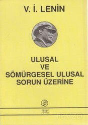 Ulusal ve Sömürgesel Ulusal Sorun Üzerine - İnter Yayınları