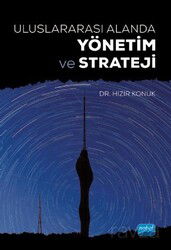 Uluslararası Alanda Yönetim ve Strateji - Nobel Yayın Dağıtım