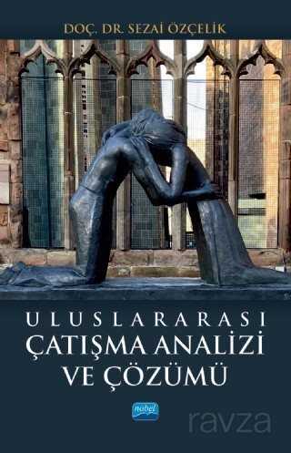 Uluslararası Çatışma Analizi ve Çözümü - 1