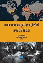 Uluslararası Çatışma Çözümü ve Barışın Tesisi - Nobel Yayın Dağıtım
