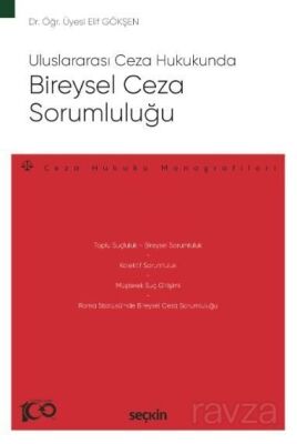 Uluslararası Ceza Hukukunda Bireysel Ceza Sorumluluğu - 1