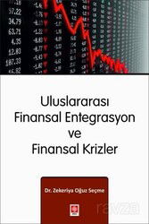 Uluslararası Finansal Entegrasyon ve Finansal Krizler - Ekin Kitabevi Yayınları (Bursa)