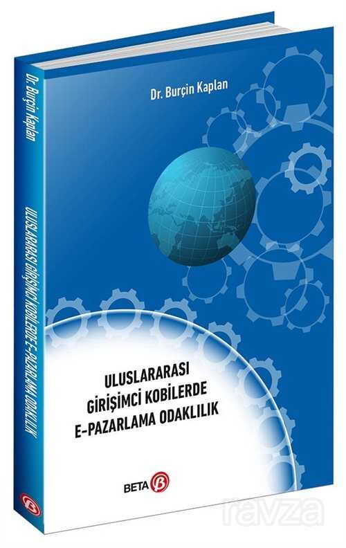 Uluslararası Girişimci Kobilerde E-Pazarlama Odaklılık - 1