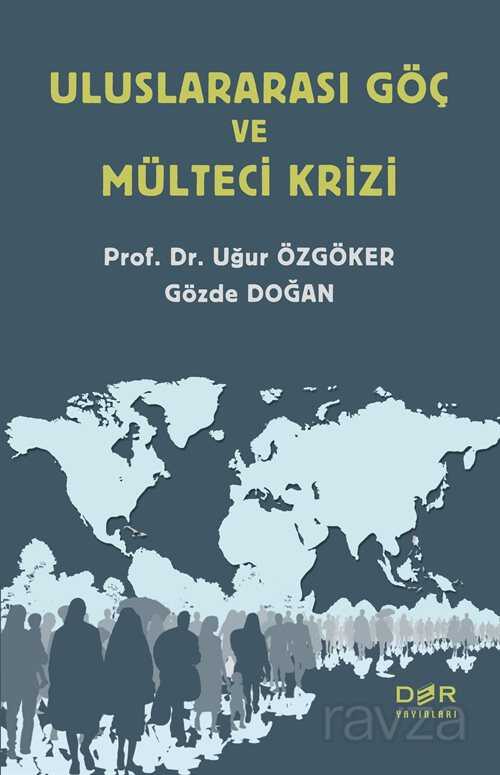Uluslararası Göç ve Mülteci Krizi - Der Yayınları