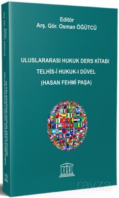 Uluslararası Hukuk Ders Kitabı Telhis-i Hukuk-ı Düvel - Legal Yayıncılık