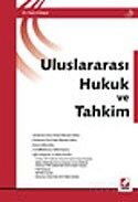 Uluslararası Hukuk ve Tahkim - Seçkin Yayıncılık