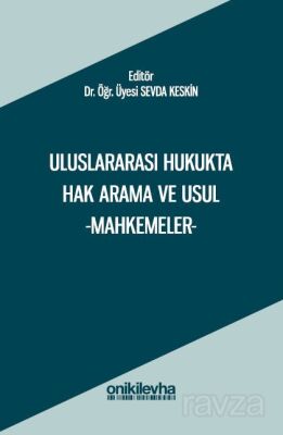 Uluslararası Hukukta Hak Arama ve Usul -Mahkemeler - 1