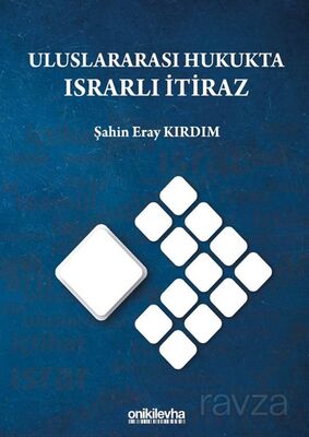 Uluslararası Hukukta Israrlı İtiraz - 1