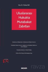 Uluslararası Hukukta Mutabakat Zabıtları - Seçkin Yayıncılık