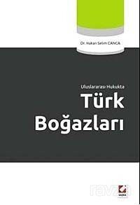 Uluslararası Hukukta Türk Boğazları - 1