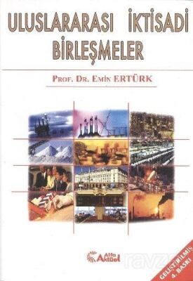 Uluslararası İktisadi Birleşmeler - 1