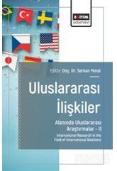 Uluslararası İlişkiler Alanında Uluslararası Araştırmalar II / International Research in the Field o - Eğitim Kitabevi
