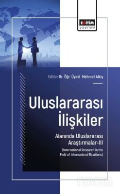 Uluslararası İlişkiler Alanında Uluslararası Araştırmalar-III - 1