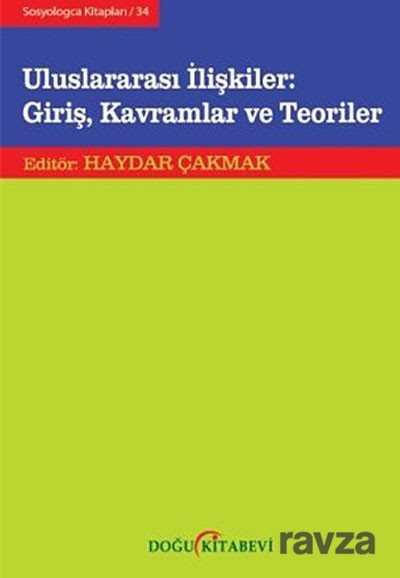 Uluslararası İlişkiler: Giriş, Kavramlar ve Teoriler (Ciltli) - 1