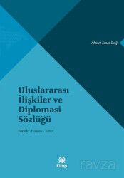 Uluslararası İlişkiler ve Diplomasi Sözlüğü - Anadolu Ajansı Yayınları