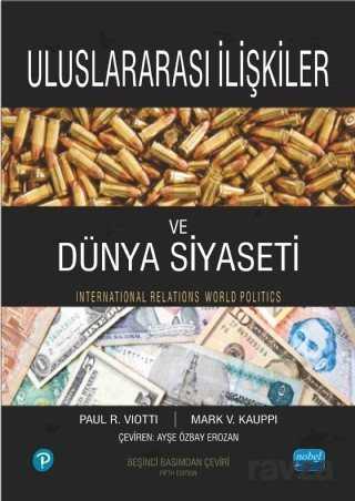 Uluslararası İlişkiler ve Dünya Siyaseti - Nobel Yayın Dağıtım
