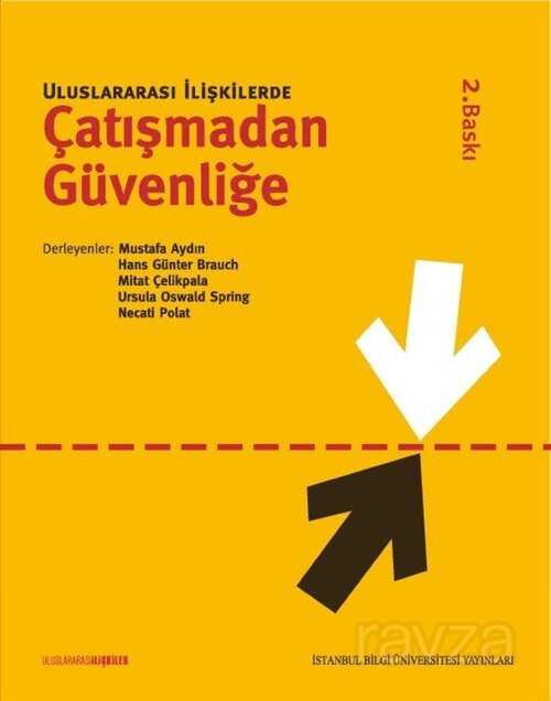 Uluslararası İlişkilerde Çatışmadan Güvenliğe - 1