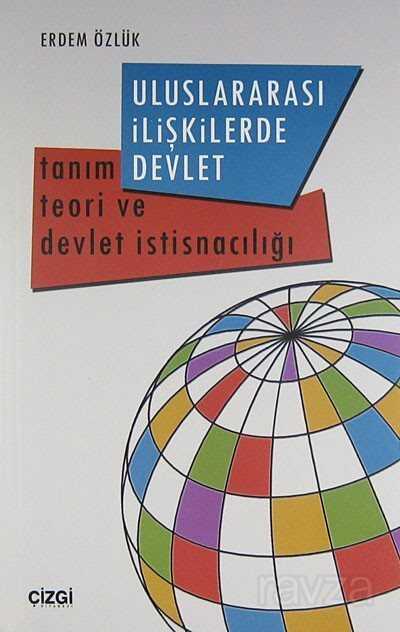 Uluslararası İlişkilerde Devlet - 1