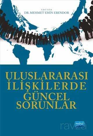 Uluslararası İlişkilerde Güncel Sorunlar - Nobel Yayın Dağıtım
