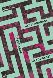 Uluslararası İlişkilerde Metodoloji - Koç Üniversitesi Yayınları