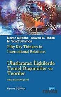 Uluslararası İlişkilerde Temel Düşünürler ve Teoriler - Nobel Yayın Dağıtım