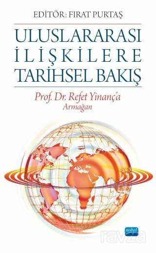 Uluslararası İlişkilere Tarihsel Bakış - Nobel Yayın Dağıtım