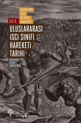 Uluslararası İşçi Sınıfı Hareketi Tarihi 1 - 1