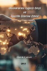 Uluslararası İşgücü Göçü ve İşsizlik Üzerine Etkisi - Gece Kitaplığı