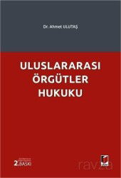Uluslararası Örgütler Hukuku - Adalet Yayınevi