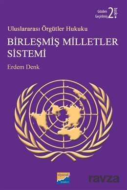 Uluslararası Örgütler Hukuku Birleşmiş Milletler Sistemi - 1