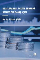Uluslararası Politik Ekonomi: Realist Bir Bakış Açısı - Gazi Kitabevi